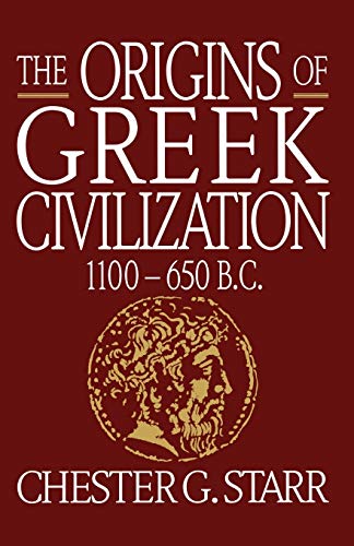 Imagen de archivo de The Origins of Greek Civilization: 1100-650 B.C. a la venta por HPB-Diamond