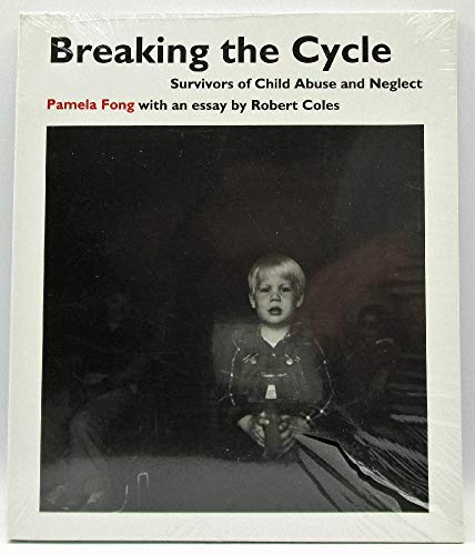 Stock image for Breaking the Cycle: Survivors of Child Abuse and Neglect for sale by More Than Words