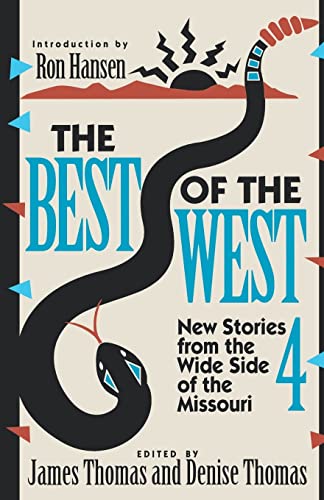 Imagen de archivo de The Best of the West 4 : New Stories from the Wide Side of the Missouri a la venta por Better World Books