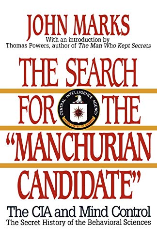 9780393307948: The Search for the "Manchurian Candidate": The CIA and Mind Control: The Secret History of the Behavioral Sciences