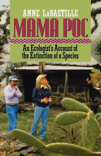 Stock image for Mama Poc : An Ecologist's Account of the Extinction of a Species for sale by Better World Books