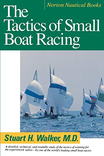 9780393308013: The Tactics of Small Boat Racing (Norton Nautical Books)