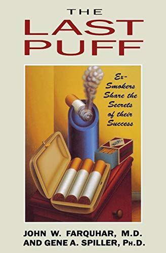 Stock image for The Last Puff: Ex-Smokers Share the Secrets of Their Success for sale by Wonder Book