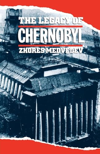 Beispielbild fr The Legacy of Chernobyl zum Verkauf von Goodwill of Colorado