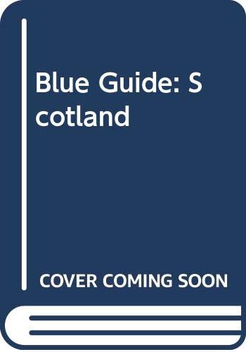 Beispielbild fr Blue Guide: Scotland zum Verkauf von More Than Words