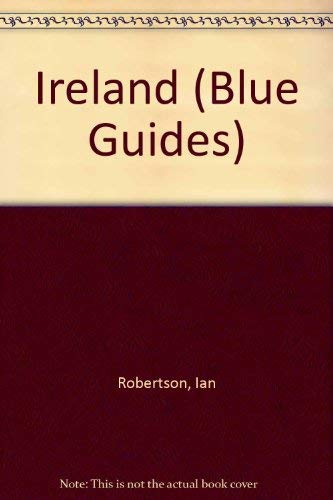 Ireland (Blue Guides) (9780393308419) by Ian Robertson