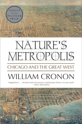Nature's metropolis; Chicago and the Great West