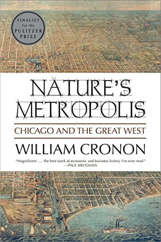 9780393308730: Nature's Metropolis: Chicago and the Great West