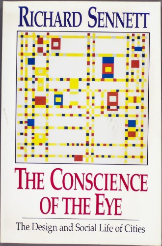 Beispielbild für The Conscience of the Eye: The Design and Social Life of Cities zum Verkauf von medimops