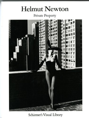 Imagen de archivo de Helmut Newton: Private Property (Schirmer's Visual Library) a la venta por Ergodebooks