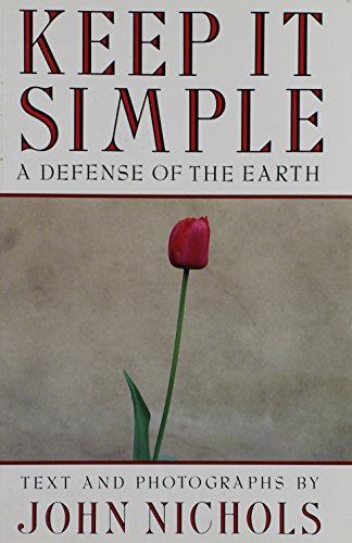9780393309010: KEEP IT SIMPLE PA: A Defense of the Earth