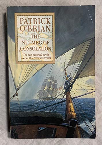 9780393309065: The Nutmeg of Consolation (Aubrey Maturin Series)