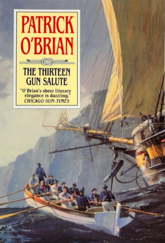 9780393309072: The Thirteen Gun Salute (Aubrey Maturin Series)