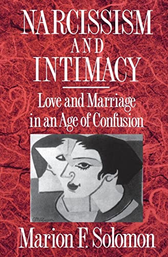 Beispielbild fr Narcissism and Intimacy: Love and Marriage in an Age of Confusion zum Verkauf von Open Books