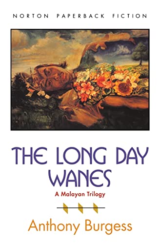 Stock image for The Long Day Wanes: A Malayan Trilogy (The Norton Library) for sale by More Than Words