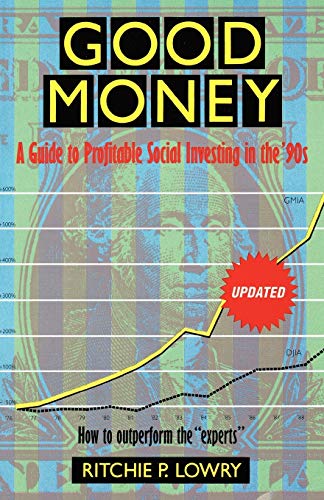 Stock image for Good Money: A Guide to Profitable Social Investing in the '90s for sale by Chiron Media