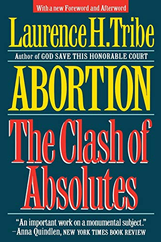 Stock image for Abortion: The Clash of Absolutes for sale by Hippo Books