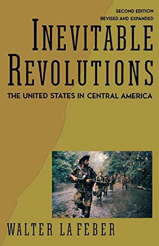 Stock image for Inevitable Revolutions: The United States in Central America for sale by ThriftBooks-Dallas