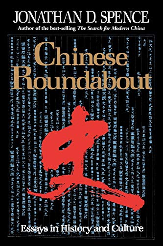 Stock image for Chinese Roundabout: Essays in History and Culture for sale by Wonder Book