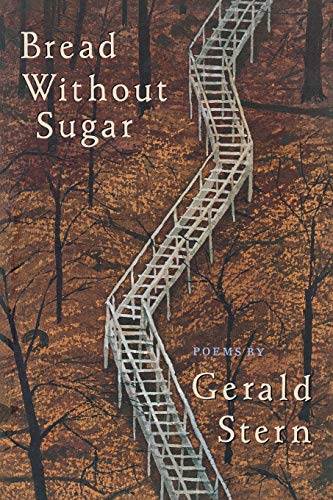 Bread Without Sugar: Poems (9780393310108) by Stern, Gerald