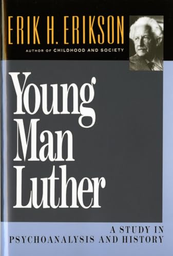 Stock image for Young Man Luther: A Study in Psychoanalysis and History (Austen Riggs Monograph S) for sale by Goodwill