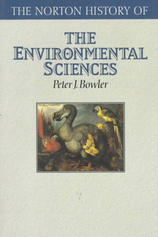 9780393310429: The Norton History of the Environmental Sciences (The Norton History of Science)