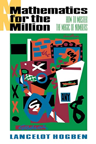 Stock image for Mathematics for the Million: How to Master the Magic of Numbers for sale by ThriftBooks-Dallas