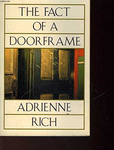 Imagen de archivo de The Fact of a Doorframe; Poems Selected and New: 1950-1984: Poems Selected and New: 1950-1984 a la venta por ThriftBooks-Atlanta