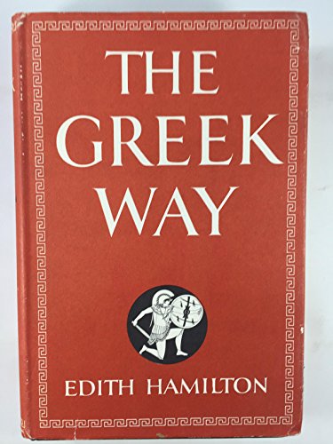 9780393310771: The Greek Way Reissue
