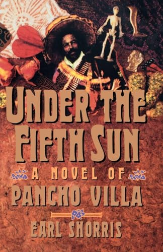 Beispielbild fr Under the Fifth Sun: A Novel Of Pancho Villa zum Verkauf von SecondSale