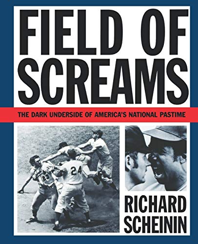 Imagen de archivo de Field of Screams : The Dark Underside of America's National Pastime a la venta por Better World Books: West