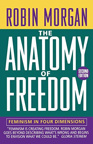 9780393311617: The Anatomy of Freedom: Feminism in Four Dimensions