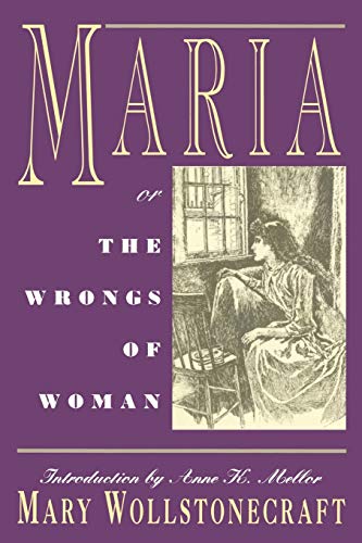Beispielbild fr Maria : Or, the Wrongs of Woman zum Verkauf von Better World Books