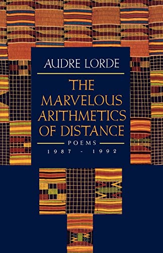 The Marvelous Arithmetics of Distance: Poems, 1987-1992 by Lorde, Audre [Paperback ] - Lorde, Audre