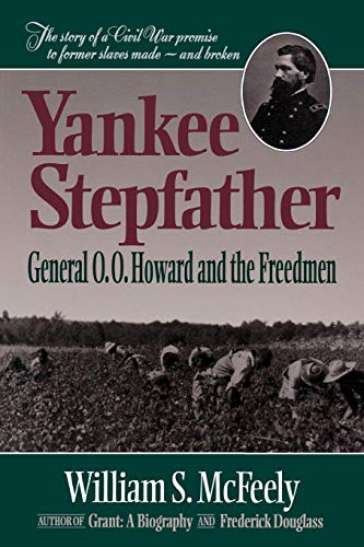 Imagen de archivo de Yankee Stepfather: General O. O. Howard and the Freedmen a la venta por BooksRun