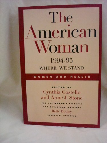 9780393311853: The American Woman 1994-95: Where We Stand Women and Health