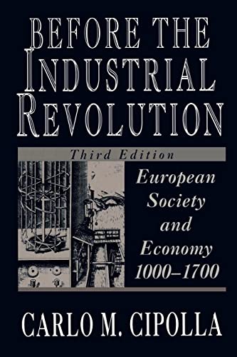 Imagen de archivo de Before the Industrial Revolution: European Society and Economy, 1000-1700 a la venta por Goodwill Books