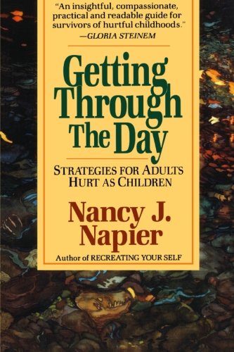 9780393312423: Getting Through the Day: Strategies For Adults Hurt As Children