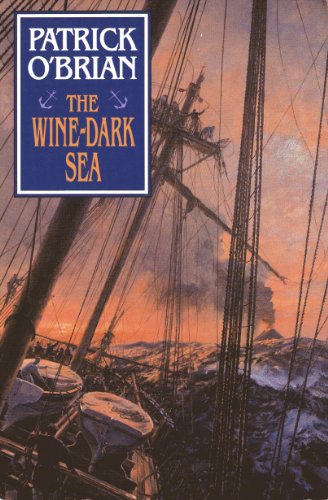 Beispielbild fr The Wine-Dark Sea (Vol. Book 16) (Aubrey/Maturin Novels) zum Verkauf von SecondSale