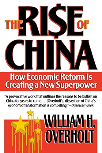 Stock image for The Rise of China : How Economic Reform Is Creating a New Superpower for sale by Better World Books