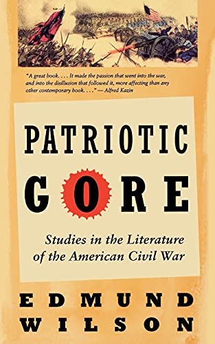 Imagen de archivo de Patriotic Gore: Studies in the Literature of the American Civil War a la venta por ThriftBooks-Dallas