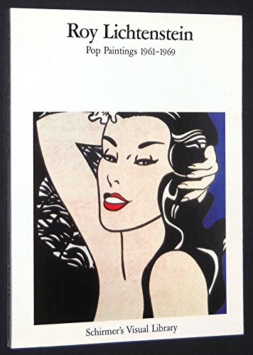 Imagen de archivo de Roy Lichtenstein: Pop Paintings 1961-1969 (Schirmer's Visual Library) a la venta por TotalitarianMedia