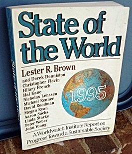 9780393312614: State of the World 1995: A Worldwatch Institute Report on Progress Toward a Sustainable Society
