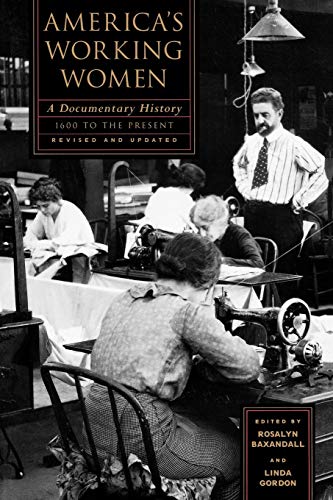 Imagen de archivo de America's Working Women: A Documentary History, 1600 to the Present (Sara F. Yoseloff Memorial Publications) a la venta por Your Online Bookstore