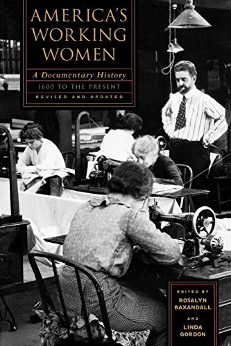 9780393312621: America's Working Women: A Documentary History, 1600 to the Present (Sara F. Yoseloff Memorial Publications)