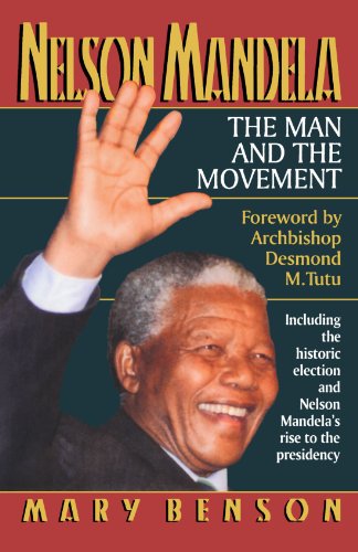 Stock image for Nelson Mandela: The Man and the Movement: The Man and the Movement: Including the Historic Election and Nelson Mandela's Rise to the Presidency for sale by AwesomeBooks