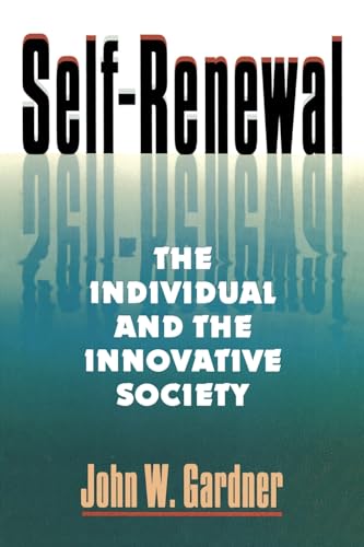 Beispielbild fr Self-Renewal: The Individual and the Innovative Society zum Verkauf von Wonder Book