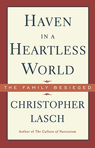 Haven in a Heartless World (Norton Paperback) - Lasch, Christopher