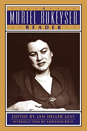 A Muriel Rukeyser Reader - Levi, Jan Heller