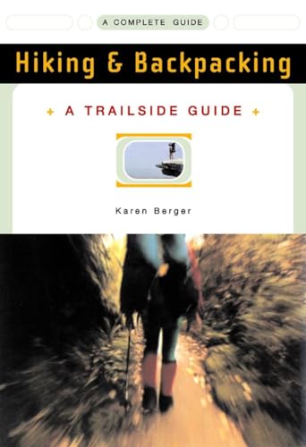 Stock image for A Trailside Guide: Hiking & Backpacking: 0 (Trailside Guides) for sale by Pomfret Street Books